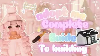 ˚⟡˖ ࣪ ♡ Полное руководство по строительству || Adopt Me || (все, что вам нужно знать) ˚⟡˖ ࣪