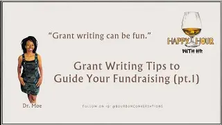 Learn about grant writing + important tips about fundraising (Part 1)