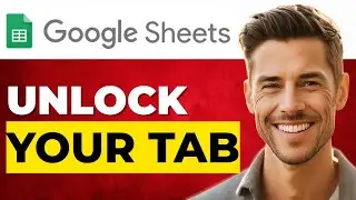Как разблокировать защищенные вкладки в Google Таблицах (простое руководство)