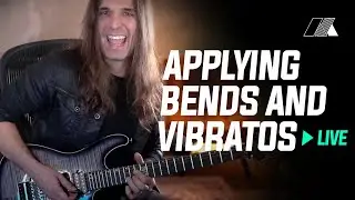 The Best Way To Apply Bends And Vibratos - Live #12