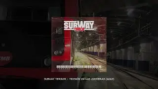 SUBWAY TERROR - TENSIÓN EN LAS COCHERAS (EP)