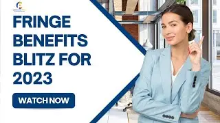 Fringe Benefits Blitz for 2023 | Vicki Lambert | Compliance Prime