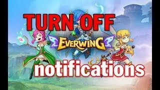 How to turn off annoying EverWing notifications
