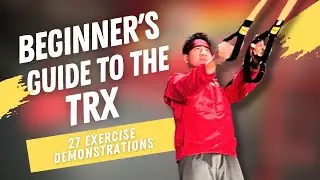 Руководство для начинающих по TRX (27 ДЕМОНСТРАЦИЙ УПРАЖНЕНИЙ!)