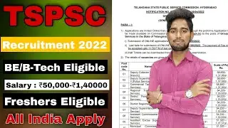 TSPSC recruitment 2022/tspsc registration online |BE/B-Tech| Salary : ₹50,000-₹1,40000 / in (हिन्दी)