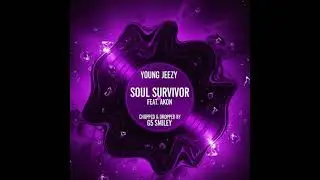 Young Jeezy - Soul Survivor Feat. Akon (Chopped & Dropped)