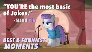 MAUD PIE being the best character in fiction for 4 minutes straight