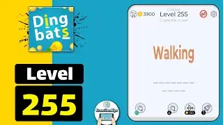Dingbats Level 255 Walking Walkthrough