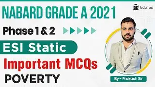 NABARD Gr A 2021 | Phase 1 and 2 | ESI Static | Imp MCQs | Poverty