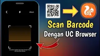 Cara Scan Barcode Dengan UC Browser