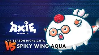 AXIE ARENA HIGHLIGHTS - VS SPIKY WING AQUA (AAD)