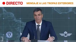 DIRECTO | PEDRO SÁNCHEZ con las UNIDADES ESPAÑOLAS EN MISIONES DE PAZ en VIDEOCONFERENCIA