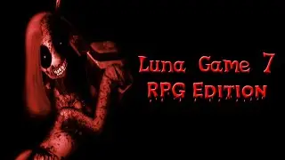 Luna Game 7 - RPG Edition [Решающая битва с Пинкаминой]