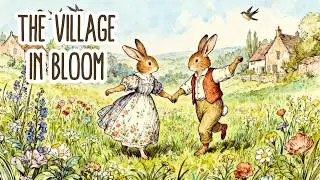 Spring Magic in the Quiet Village 🌷 A Day of Blossoms, Friendship & Gentle Folk Music (1 Hour)