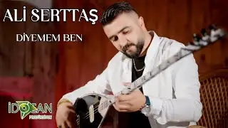 Ali Serttaş Diyemem Ben  2024