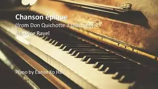 Chanson &eacute;pique (Don Quichotte &agrave; Dulcin&eacute;e) &ndash; M. Ravel (Piano Accompaniment)