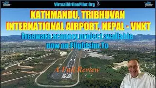 [MSFS2020] | FREEWARE, KATHMANDU INTERNATIONAL AIRPORT, NEPAL, HIMALAYAS (VNKT) | A VIDEO REVIEW