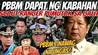 AFP SCOUT RANGER PUMUTOK SA GALIT! PBBM TINAWAG NA UNGAS.