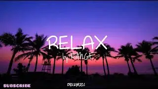 RELAX MUSIC 🎶LYRICS VIDEO BY(RANGE) #EROSLYRICS