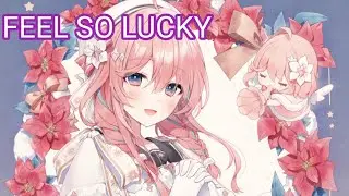 ( Nightcore ) Feel So Lucky - Arlow ( Lyrics )