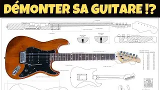 Comment démonter une Guitare Electrique ? C'est pas compliqué !