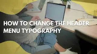 How to Change the Header Menu Typography (WordPress)