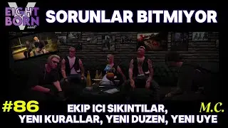Sorunlar Bitmiyor! Yeni Kurallar, Yeni Düzen ve Yeni Üye! | Nolan Bölüm #86 | EightbornV Next RP !