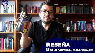 Reseña: Un animal salvaje de Joël Dicker