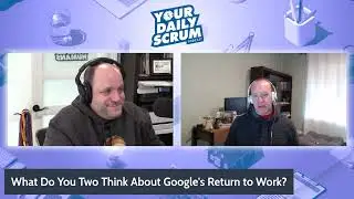 YDS: Is Remote Work Coming to an End with Google?