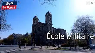 &Eacute;cole Militaire (4K) | Districts of Paris