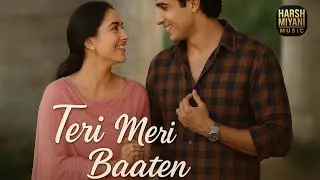 Teri Meri Baaten - Lyrics Video | Harsh Miyani Music | Romantic | Jubin | Asees  