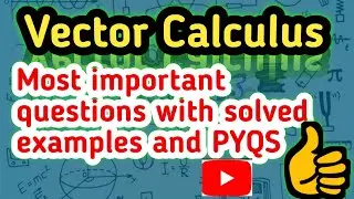 Vector Calculus Most Important Questions Unit 2 Physics #yourbscguide