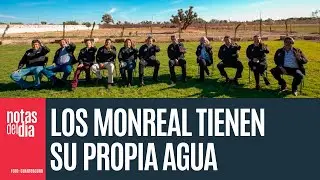 Los ranchos de los Monreal en Zacatecas no sufren por agua: la chupan del subsuelo