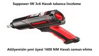 SAPPOWER ıw-3c6 HAVALI SOMUN SIKMA İNCELEME