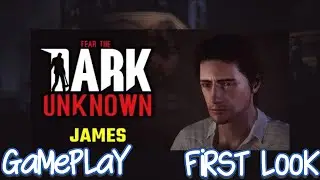 Fear the Dark Unknown: James (PC) Gameplay First Look