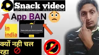 snack video banned in india | 43 more chinese app bans game over- serious | snack video kyo nhi chal