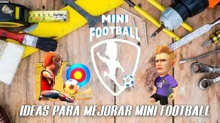 Mini Football | Ideas Para Mejorar Mini Football | Video Importante⚽️