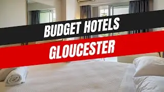 Best Budget Hotels in Gloucester