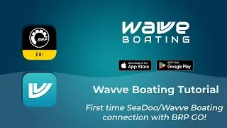 Первое подключение SeaDoo/Wavve Boating с BRP Go! &mdash; Учебное пособие по Wavve Boating
