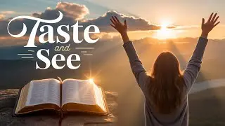 Taste and See: Experiencing the Unshakable Goodness of God 🍯✨