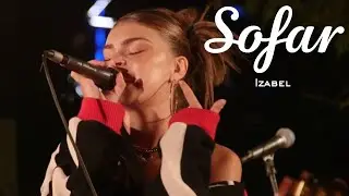 Izabel - Easy To Forget | Sofar Sofia