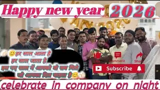 |New year celebration in company|masti on night|my best new year celebration|#viralvlogs@ripusingh18