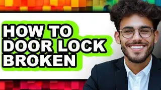 How to Door Lock Broken (only Way)