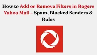 Как добавить или удалить фильтры в Rogers Yahoo Mail &ndash; Спам, Заблокированные отправители и Правила