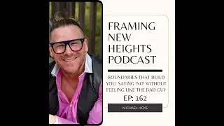 Boundaries That Build You: Saying &lsquo;No&rsquo; Without Feeling Like the Bad Guy.        EP: 162