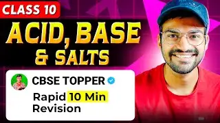Class 10th- RAPID REVISION: Acid Base and Salts in 10 Min | Science One Shot