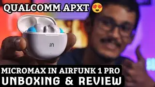 Micromax AirFunk 1 Pro || Unboxing & Review || Best Earbuds Under 2500 ?