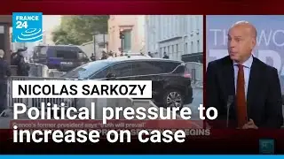 Political pressure expected to increase on Nicolas Sarkozy case as parole request lodged
