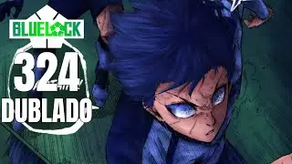 AIKU DESTR&Oacute;I o DEPESTAR de ONAZI! - Blue Lock 324 Oficial