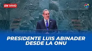 EN VIVO: Luis Abinader ante la 78° período de sesiones de la ONU